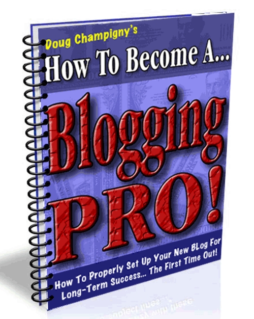 Product picture How to become a Blogging Pro