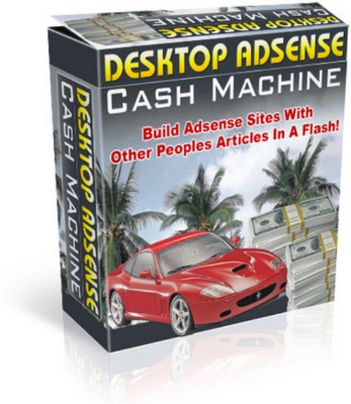 Product picture Desktop Adsense Cash Machine (with resell rights).
